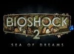 Bioshock 2 - Sea of dreams