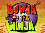 Bowja the Ninja