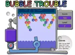 Bubble Trouble