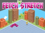 Fetch'n'stretch