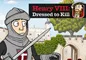 Henry VIII - Dressed to Kill