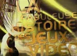 La fabuleuse histoire du jeu video 2