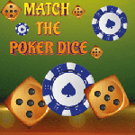 Match The Porker Dice