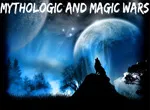Mythologic and Magic Wars