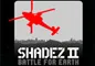 Shadez II Battle for earth